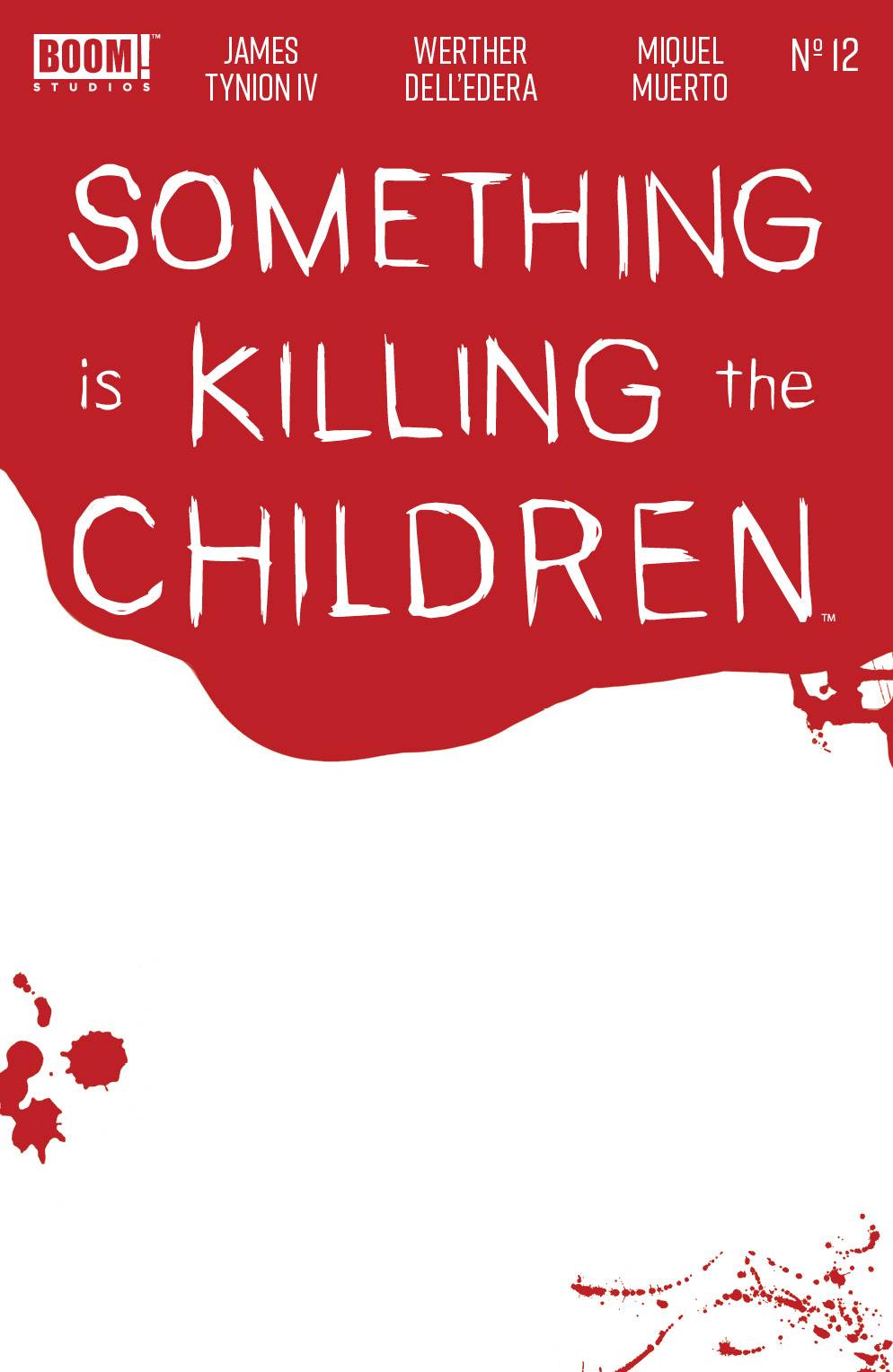 SOMETHING IS KILLING CHILDREN #12 BLOODY BLANK SKETCH VAR