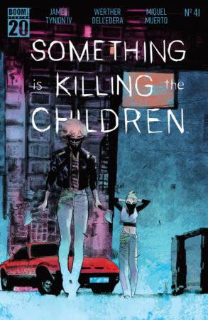 SOMETHING IS KILLING THE CHILDREN #41 CVR A WERTHER DELL EDERA