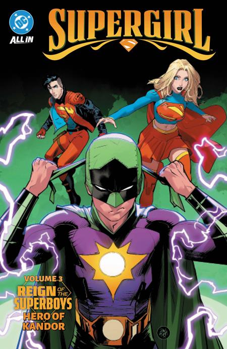 SUPERGIRL (2025) TP VOL 03 REIGN OF THE SUPERBOYS HERO OF KANDOR - PREORDER (FOC 26/10/26) DUE IN STORE 5/1/27
