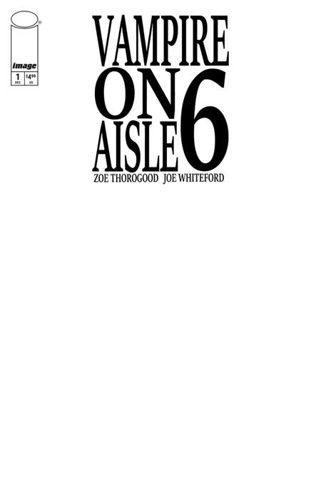 VAMPIRE ON AISLE 6 #1 (OF 3) CVR D BLANK SKETCH VAR (MR) - PREORDER FOC 23/11/26  DUE IN STORE 23/12/26