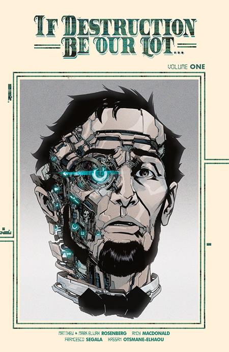 IF DESTRUCTION BE OUR LOT TP VOL 01 DIRECT MARKET EXCLUSIVE ANDY MACDONALD CYBORG CVR (SIGNED BOOKPLATE ED)- PREORDER (FOC 31/8/26) DUE IN STORE 7/10/26