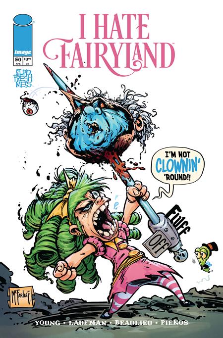 I HATE FAIRYLAND #50 CVR N INC 1:250 TODD MCFARLANE VAR (MR) - PREORDER (FOC 6/4/26) DUE IN STORE 24/6/26