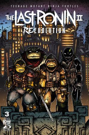 TEENAGE MUTANT NINJA TURTLES THE LAST RONIN II RE EVOLUTION #3 CVR B EASTMAN