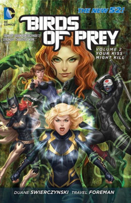 BIRDS OF PREY TP VOL 02 YOUR KISS MIGHT KILL