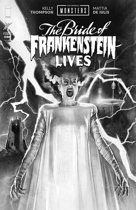 UNIVERSAL MONSTERS THE BRIDE OF FRANKENSTEIN LIVES #1 (OF 4) CVR E INC 1:25 JOSHUA MIDDLETON B&W CLASSIC HORROR VAR - PREORDER FOC 28/9/26  DUE IN STORE 28/10/26