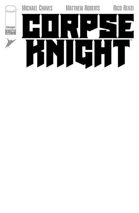 CORPSE KNIGHT #1 (OF 6) CVR H BLANK SKETCH VAR - DUE 22/4/26