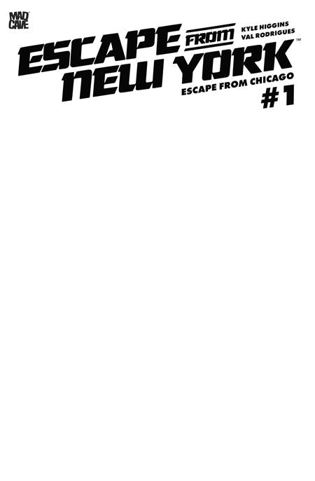 ESCAPE FROM NEW YORK ESCAPE FROM CHICAGO #1 CVR F BLANK SKETCH CARD STOCK VAR - PREORDER (FOC 31/8/26) DUE IN STORE 23/9/26