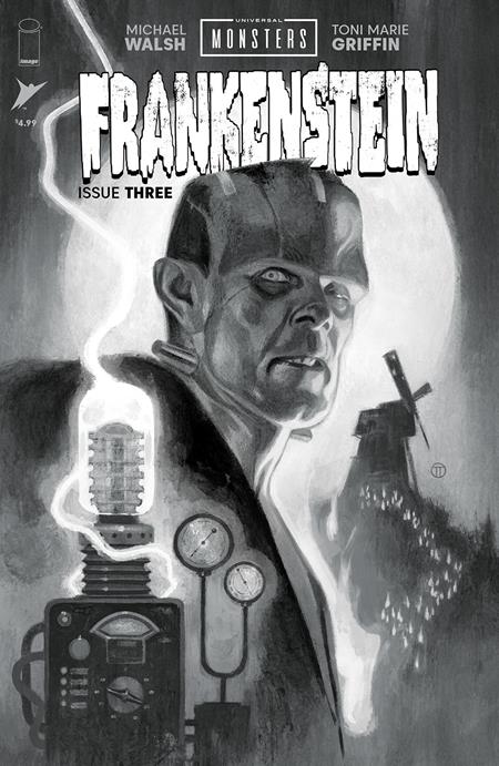 UNIVERSAL MONSTERS FRANKENSTEIN #3 (OF 4) CVR D INC 1:25 JULIAN TOTINO TEDESCO CLASSIC HORROR B&W VAR - PREORDER