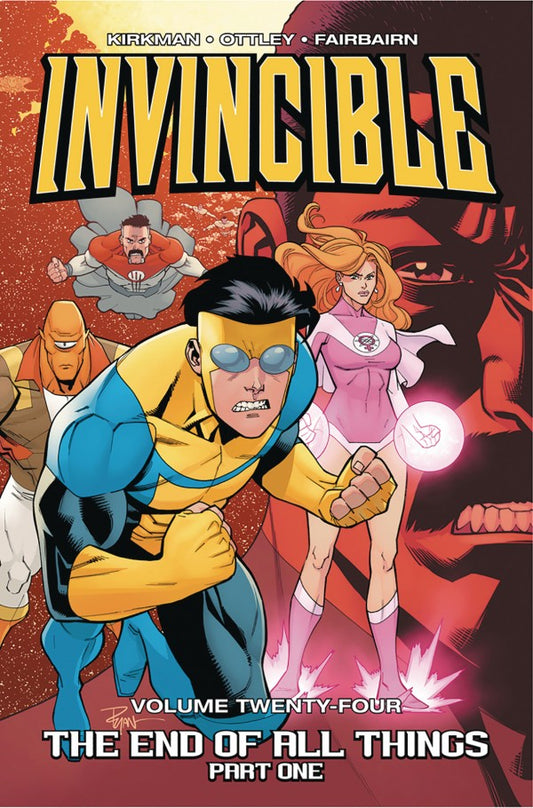 Invincible Vol. 24: The End of All Things Part 1 TP
