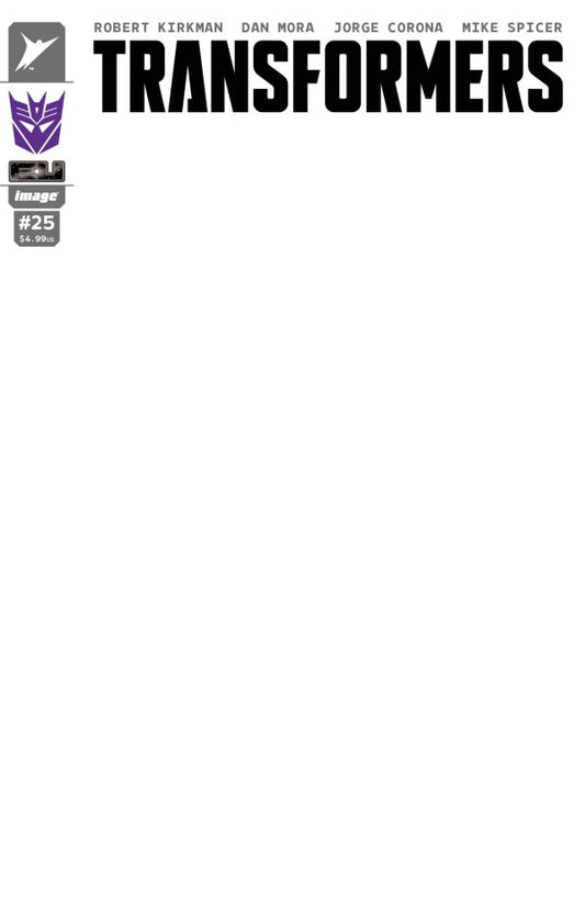 Transformers #25 Cover H Decepticons Blank Variant - PRE-ORDER ETA 8/10/25