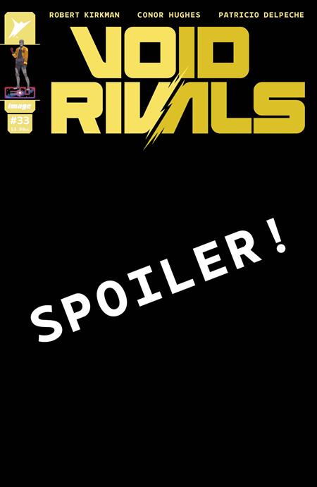 VOID RIVALS #33 CVR B CONOR HUGHES VAR - PREORDER (FOC 3/8/26) DUE IN STORE 26/8/26